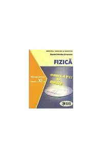 Fizica Cls 11 F1 + F2