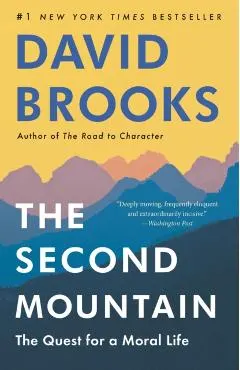 The Second Mountain: The Quest for a Moral Life