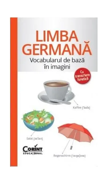 Limba germană - Vocabularul de bază în imagini - Paperback brosat - Doris Weigl, Horst Gebhardt