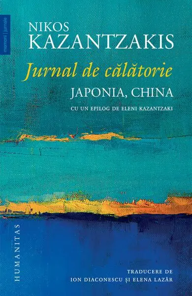 Jurnal de călătorie. Japonia, China - Paperback brosat - Nikos Kazantzakis