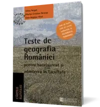 Teste de geografia României pentru bacalaureat şi admiterea în facultate