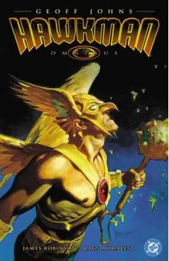 The Hawkman Omnibus by Geoff Johns (2025 Edition)