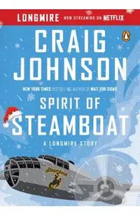 Spirit of Steamboat: A Longmire Story