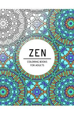 Zen Coloring Books For Adults: Coloring pages for adults