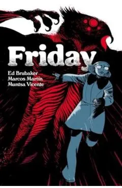 Friday Book Three: Christmas Time Is Here Again - Ed Brubaker