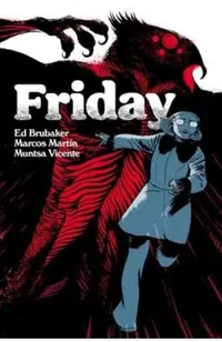 Friday Book Three: Christmas Time Is Here Again - Ed Brubaker