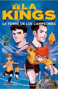 La Torre de Los Campeones. Libro Oficial de la Kings League / The Tower of Champions -