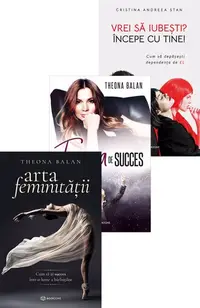 Pachet Feminitate & Succes + Vrei să iubești? Începe cu tine!