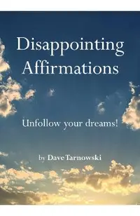 Disappointing Affirmations