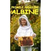 Primele noastre albine