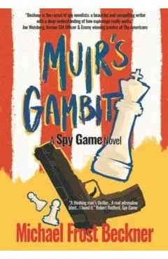 Muir's Gambit: A Spy Game Novel