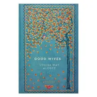 Good Wives (Timeless Classics: Cranford Collection)