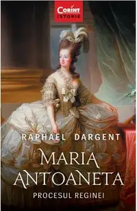 eBook Maria Antoaneta. Procesul Reginei