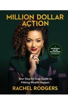 We Should All Be Millionaires Workbook: A Woman's Guide to Earning More, Building Wealth, and Gaining Economic Power