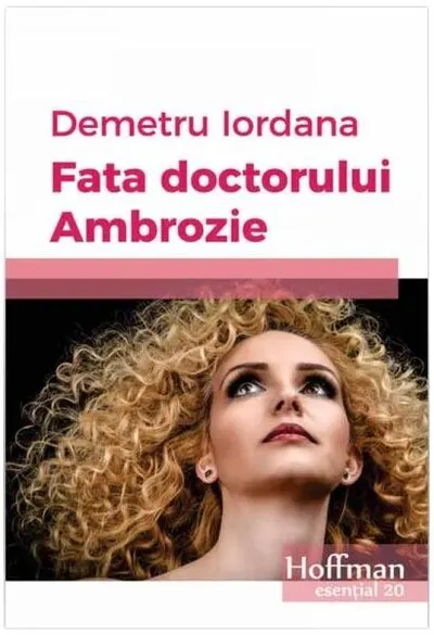 Fata doctorului Ambrozie - Paperback brosat - Demetru Iordana