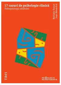 17 cazuri de psihologie clinică - Paperback brosat