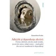 Adictiile si dependenta afectiva