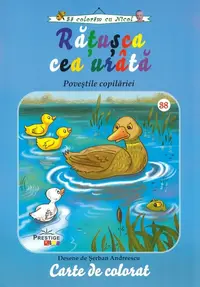 Ratusca cea urata. Povestile copilariei