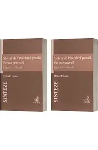 Sinteze de Procedura penala. Partea generala Vol.1 + Vol.2 Ed.6