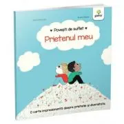 Povesti de suflet. Prietenul meu