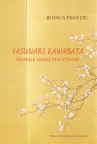 Yasunari Kawabata. Visările lumii plutitoare