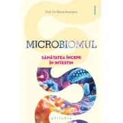 Microbiomul. Sanatatea incepe in intestin