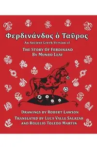 Ferdinand the Bull: an Ancient Greek Version of the Story of Ferdinand