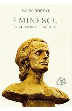 Eminescu in memoria timpului