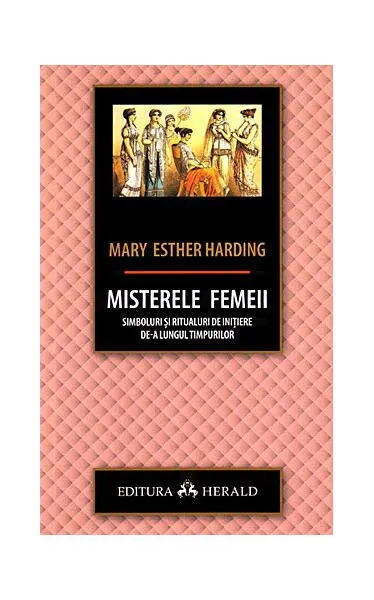 Misterele femeii - Paperback brosat - Mary Esther Harding