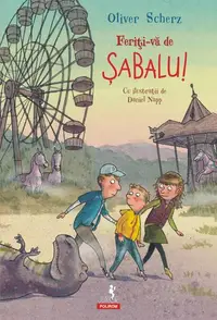 Feriți-vă de Șabalu! - Paperback brosat - Oliver Scherz