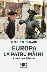 Europa la patru mâini - Paperback brosat - Stelian Tănase