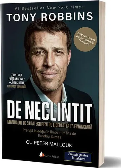 De neclintit. Manual de strategii pentru libertatea ta financiară - Paperback brosat - Tony Robbins