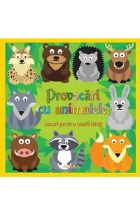 Provocari cu animalele. Jocuri pentru copiii isteti