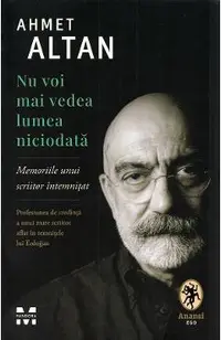 Nu voi mai vedea lumea niciodata