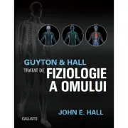 Guyton and Hall. Tratat de fiziologie a omului. Editia a 13-a