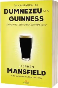 În căutarea lui Dumnezeu și a Guinness - Paperback brosat