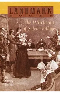 The Witchcraft of Salem Village