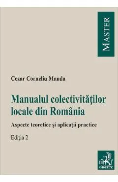 Manualul colectivitatilor locale din Romania Ed.2