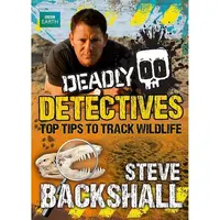 Deadly Detectives: Top Tips to Track Wildlife