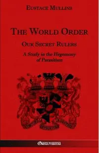 World Order - Our Secret Rulers