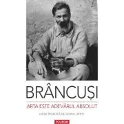 Arta este adevarul absolut. Note si aforisme