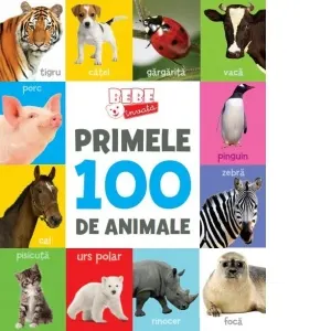 Primele 100 de animale. Bebe invata