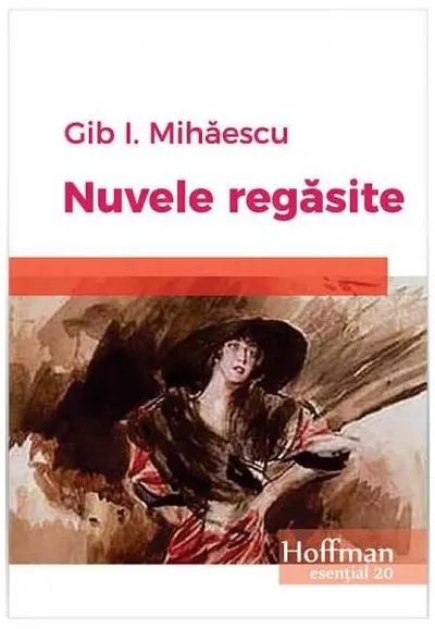 Nuvele regăsite - Paperback brosat - Gib I. Mihăescu