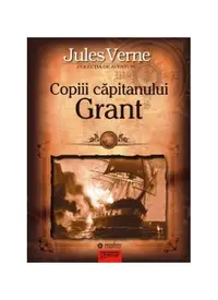 Copiii căpitanului Grant - Paperback brosat - Jules Verne