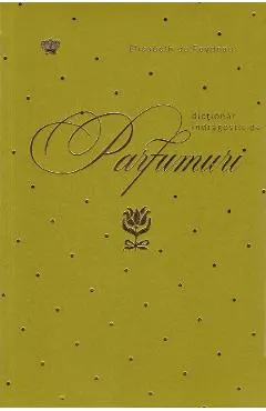 Dictionar indragostit de parfumuri. Verde