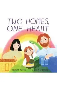Two Homes, One Heart