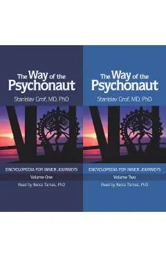 The Way of the Psychonaut Vol. 1: Encyclopedia for Inner Journeys
