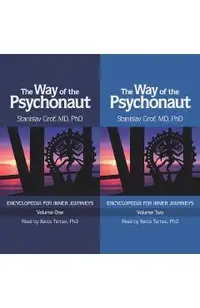 The Way of the Psychonaut Vol. 1: Encyclopedia for Inner Journeys