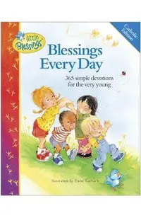 Blessings Every Day: 365 Simple Devotions for the Very Young