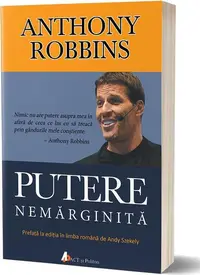 Putere nemărginită. Descoperă știința împlinirii personale! - Paperback brosat - Tony Robbins